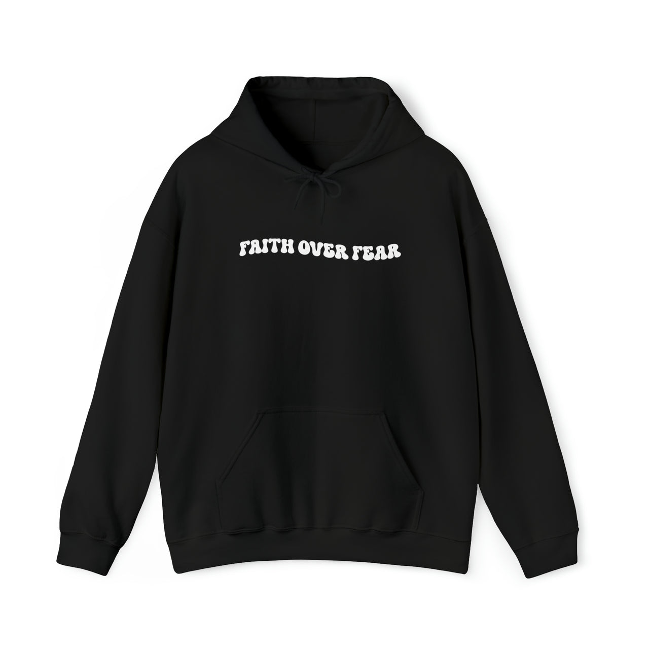 Faith Over Fear Hooded Sweatshirt